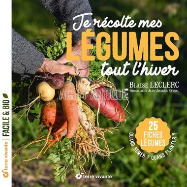 Je récolte mes légumes tout l'hiver